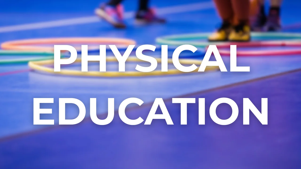 Physical Education